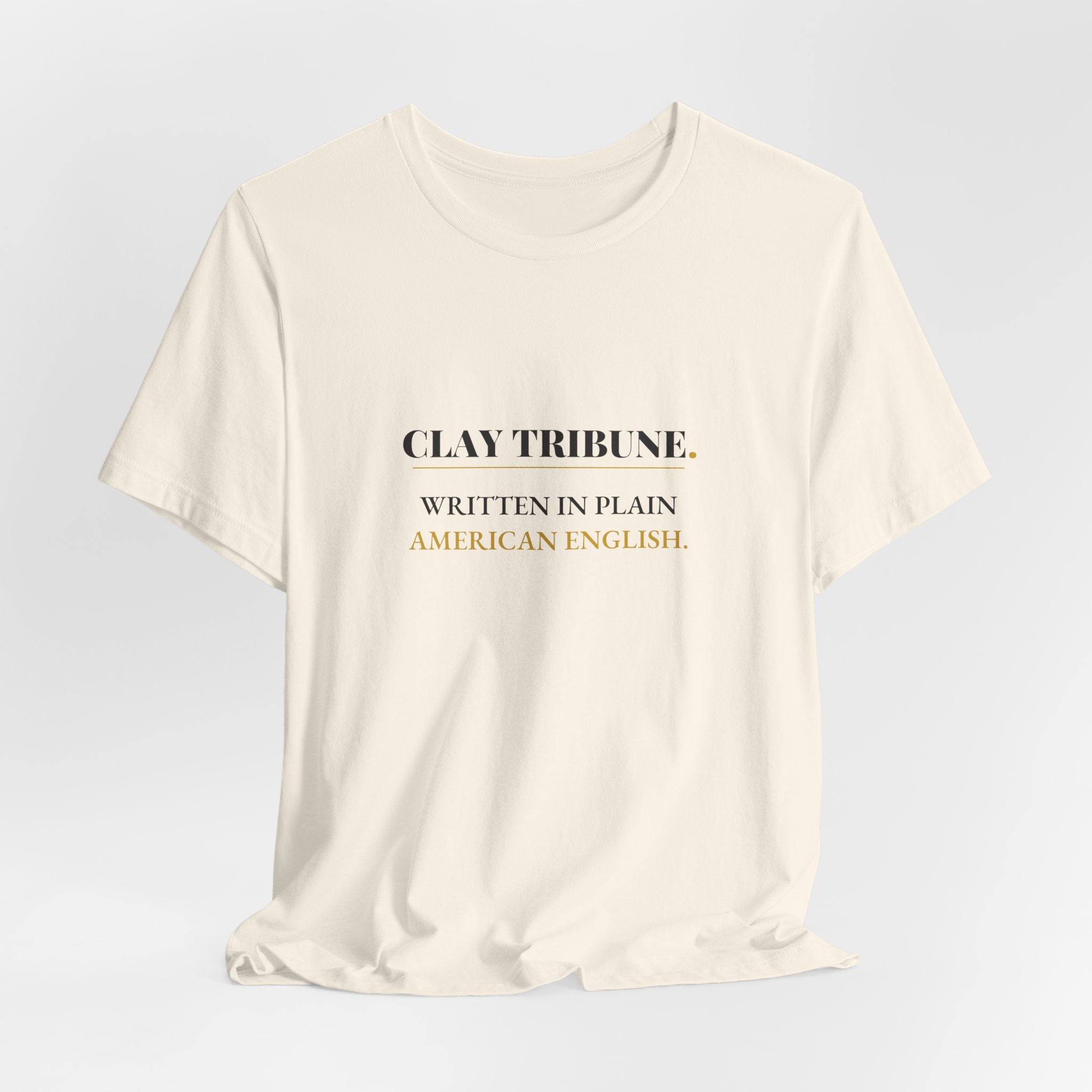 Written in Plain American English — Clay Tribune Tee - Image 8