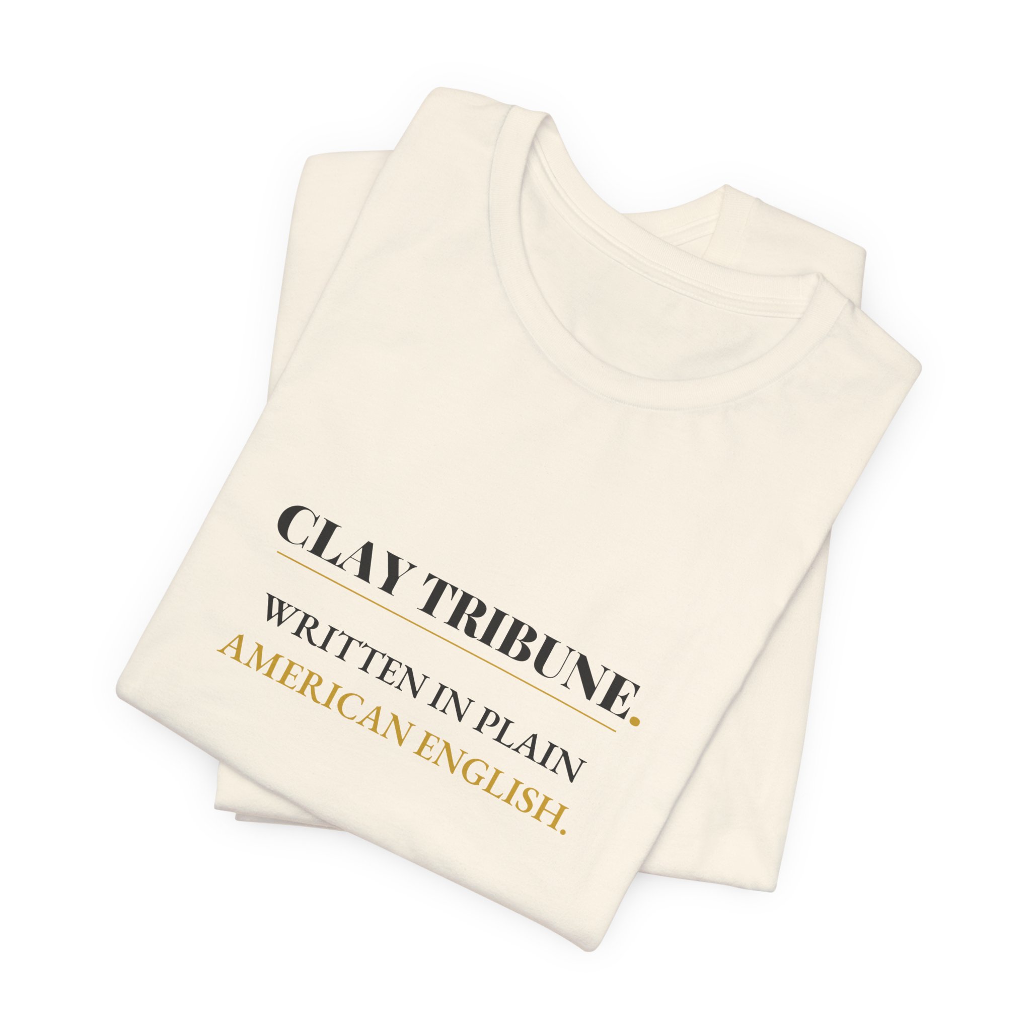 Written in Plain American English — Clay Tribune Tee - Image 7