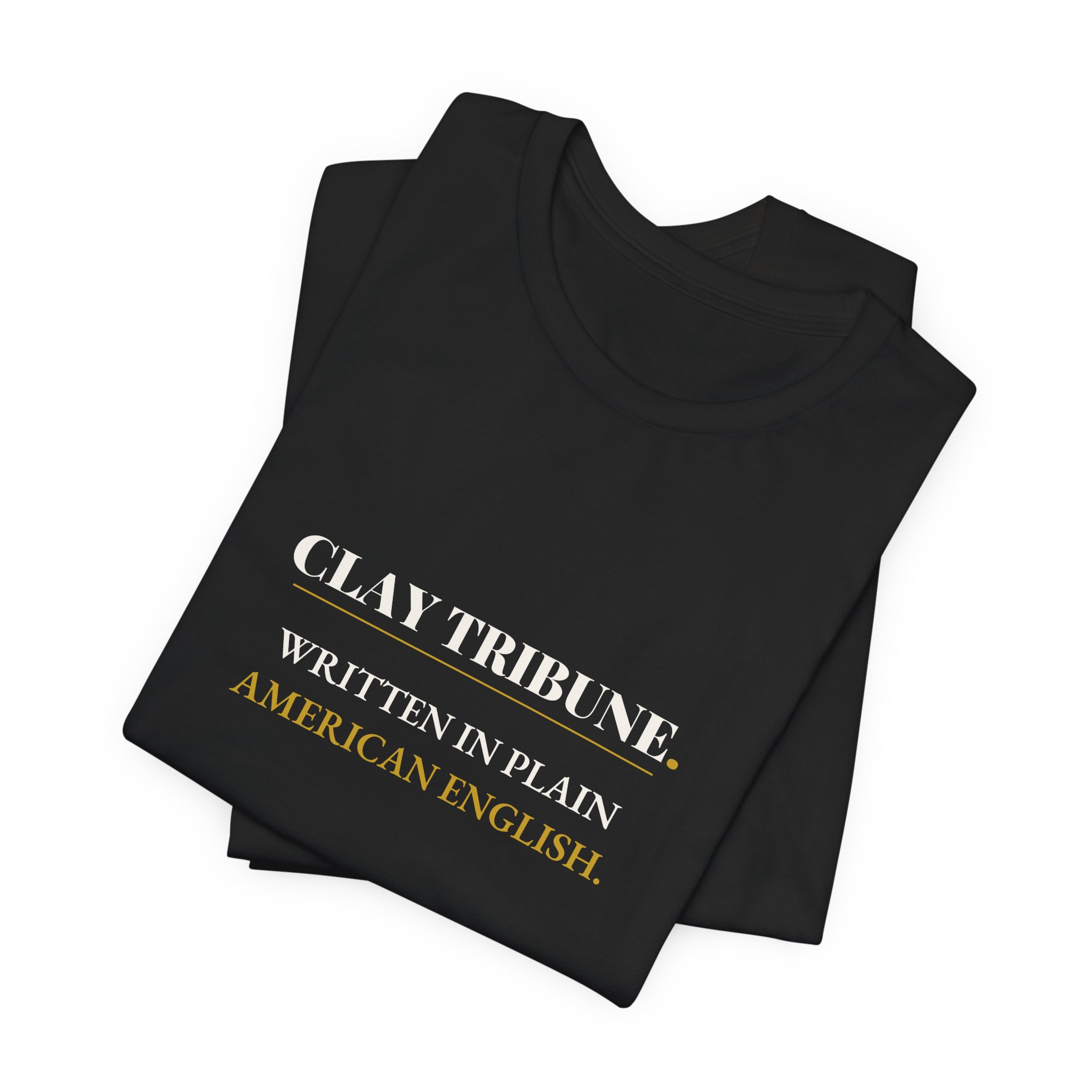 Written in Plain American English — Clay Tribune Tee - Image 3