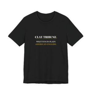 Written in Plain American English — Clay Tribune Tee